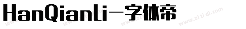 HanQianLi字体转换
