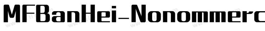 MFBanHei_Nonommercia字体转换