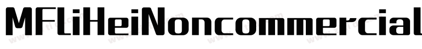 MFLiHeiNoncommercial字体转换