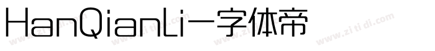 HanQianLi字体转换