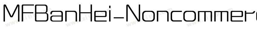 MFBanHei_Noncommerc字体转换
