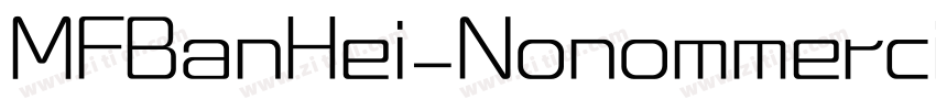 MFBanHei_Nonommercia字体转换