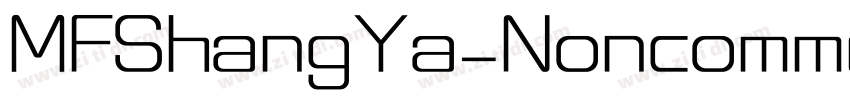 MFShangYa_Noncommer字体转换