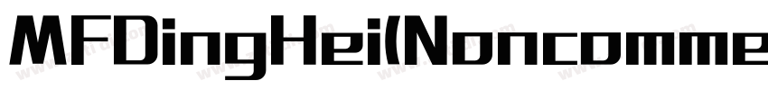 MFDingHei(Noncommerc字体转换
