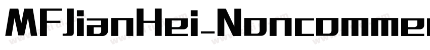 MFJianHei_Noncommerc字体转换