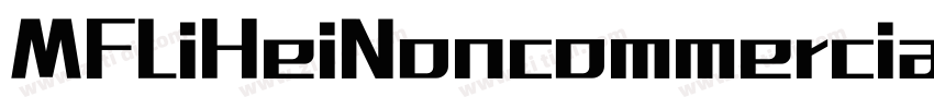 MFLiHeiNoncommercial字体转换