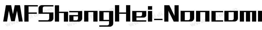 MFShangHei_Noncommer字体转换