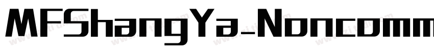 MFShangYa_Noncommer字体转换
