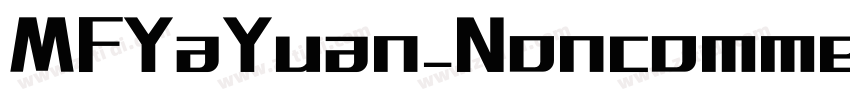 MFYaYuan_Noncommerc字体转换
