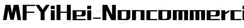 MFYiHei_Noncommercia字体转换