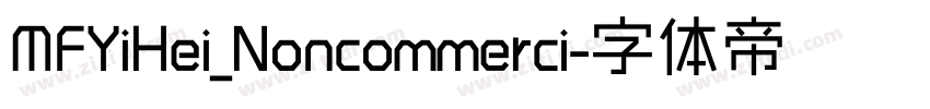 MFYiHei_Noncommerci字体转换