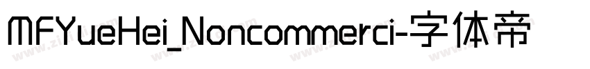 MFYueHei_Noncommerci字体转换