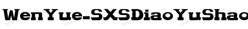 WenYue_SXSDiaoYuShao字体转换