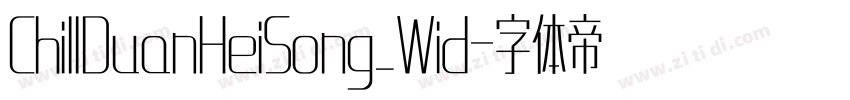 ChillDuanHeiSong_Wid字体转换