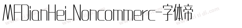 MFDianHei_Noncommerc字体转换