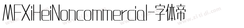 MFXiHeiNoncommercial字体转换