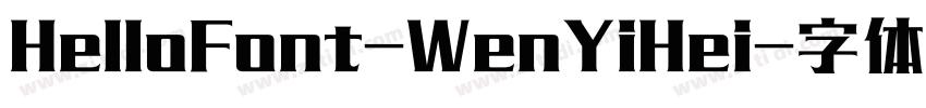 HelloFont-WenYiHei字体转换