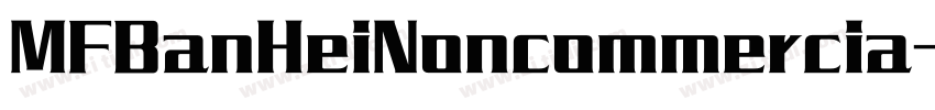MFBanHeiNoncommercia字体转换