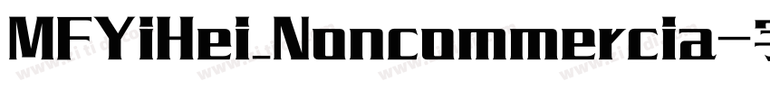 MFYiHei_Noncommercia字体转换