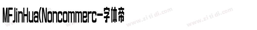 MFJinHua(Noncommerc字体转换