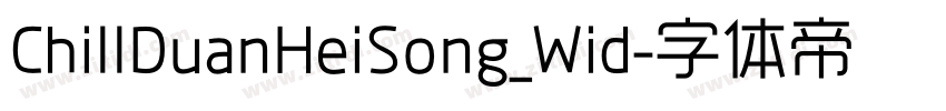 ChillDuanHeiSong_Wid字体转换