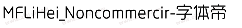 MFLiHei_Noncommercir字体转换