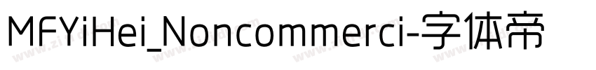MFYiHei_Noncommerci字体转换