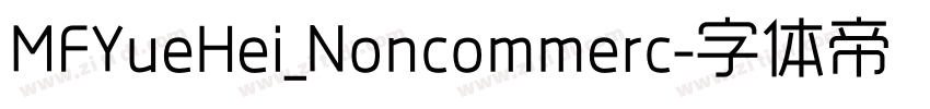 MFYueHei_Noncommerc字体转换