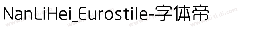 NanLiHei_Eurostile字体转换