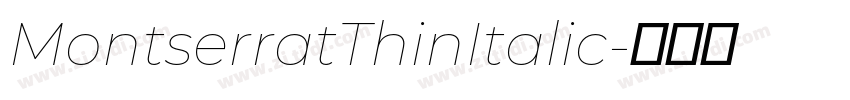 MontserratThinItalic字体转换