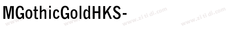 MGothicGoldHKS字体转换
