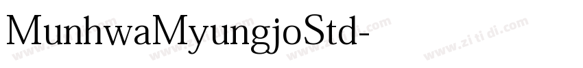 MunhwaMyungjoStd字体转换 MunhwaMyungjoStd字体转换