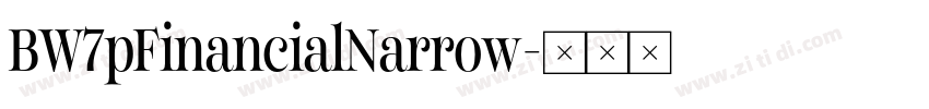 BW7pFinancialNarrow字体转换