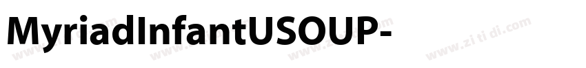 MyriadInfantUSOUP字体转换