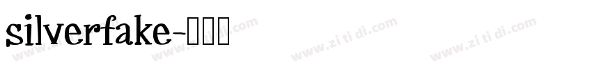 silverfake字体转换