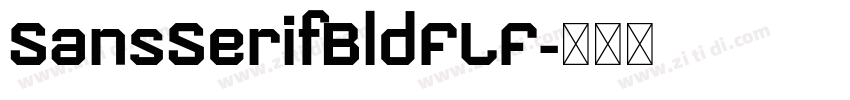 SansSerifBldFLF字体转换 SansSerifBldFLF字体转换