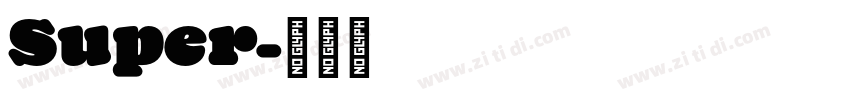 Super字体转换