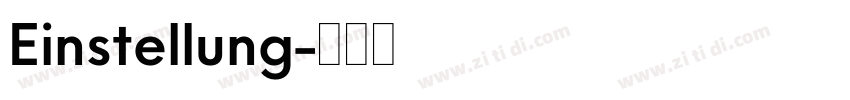 Einstellung字体转换
