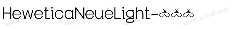 HeweticaNeueLight字体转换