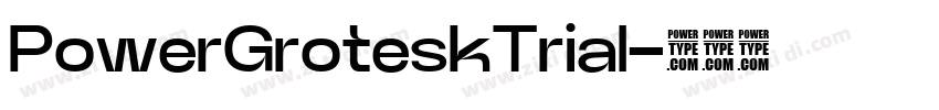 PowerGroteskTrial字体转换