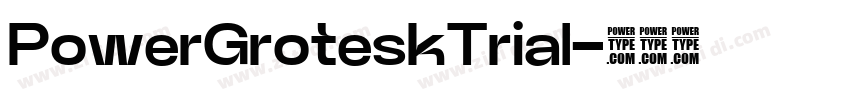 PowerGroteskTrial字体转换