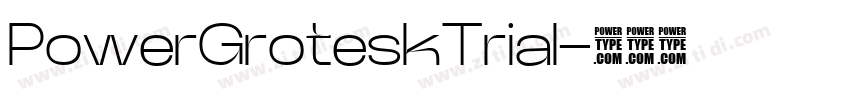 PowerGroteskTrial字体转换