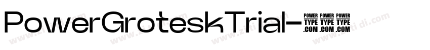 PowerGroteskTrial字体转换
