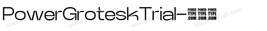 PowerGroteskTrial字体转换