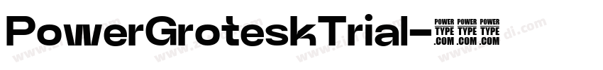 PowerGroteskTrial字体转换
