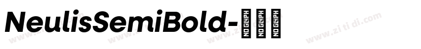 NeulisSemiBold字体转换 NeulisSemiBold字体转换