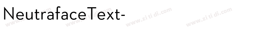 NeutrafaceText字体转换 NeutrafaceText字体转换