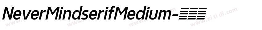 NeverMindserifMedium字体转换