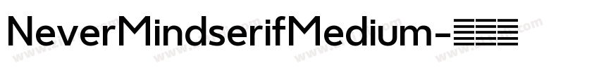 NeverMindserifMedium字体转换