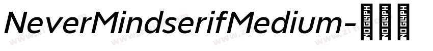 NeverMindserifMedium字体转换